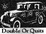 DOUBLE OR QUITS - A charismatic gambler must trust in Lady Luck to see him through the night alive when a ruthless gangster forces him to rob a rival's safe.